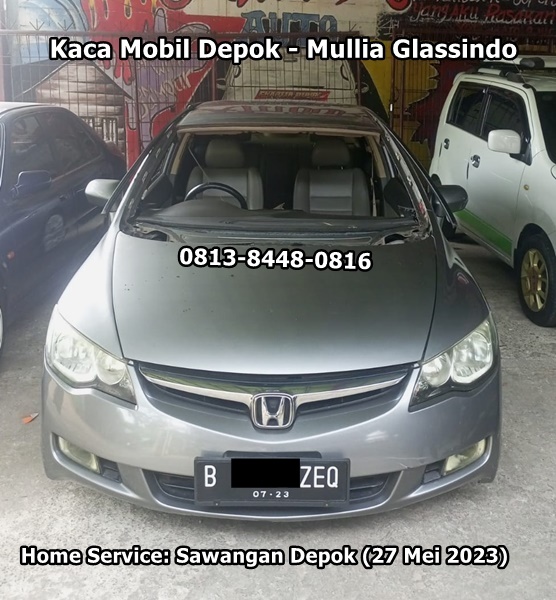 Home Service Ganti Kaca Depan Honda Civic FD di Sawangan Depok